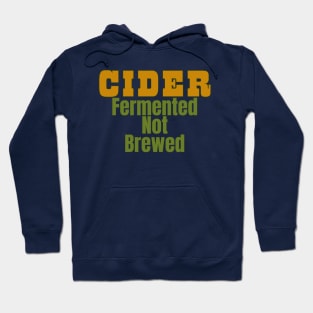 Cider, Fermented, Not Brewed. Cider Fun Facts! Hoodie